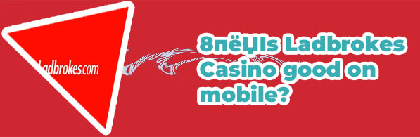 Ladbrokes mobile casino